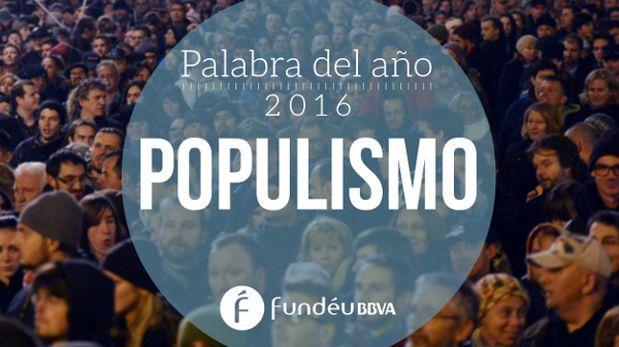 «POPULISMO» -  ИСПАНСКОЕ СЛОВО 2016 ГОДА.   